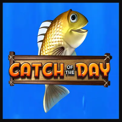 Catch Of The Day